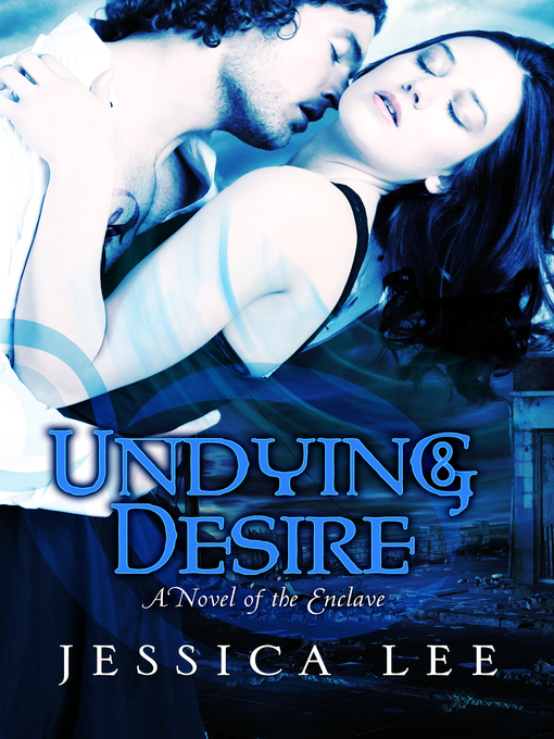 Title details for Undying Desire by Jessica Lee - Wait list